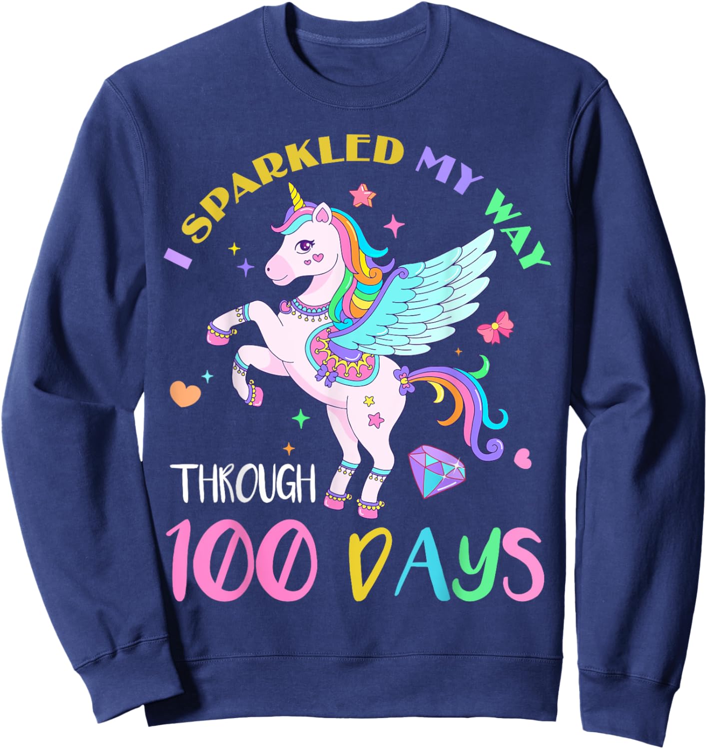 I Sparkled My Way Through 100 Days Of School Unicorn Lovers Sweatshirt - Sweatshirt | Navy