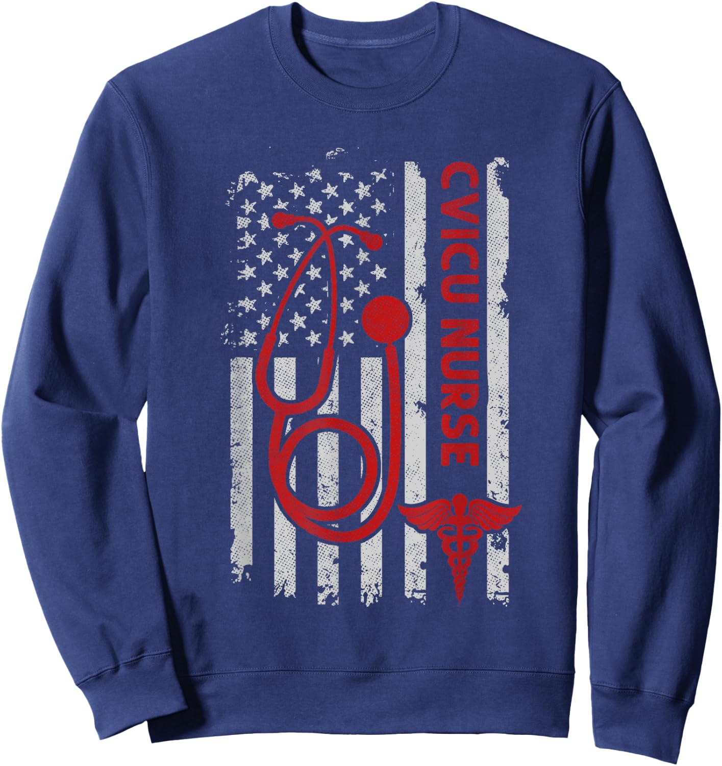 Patriotic Cvicu Nurse American 4th Of July American Flag Sweatshirt - Sweatshirt | Navy