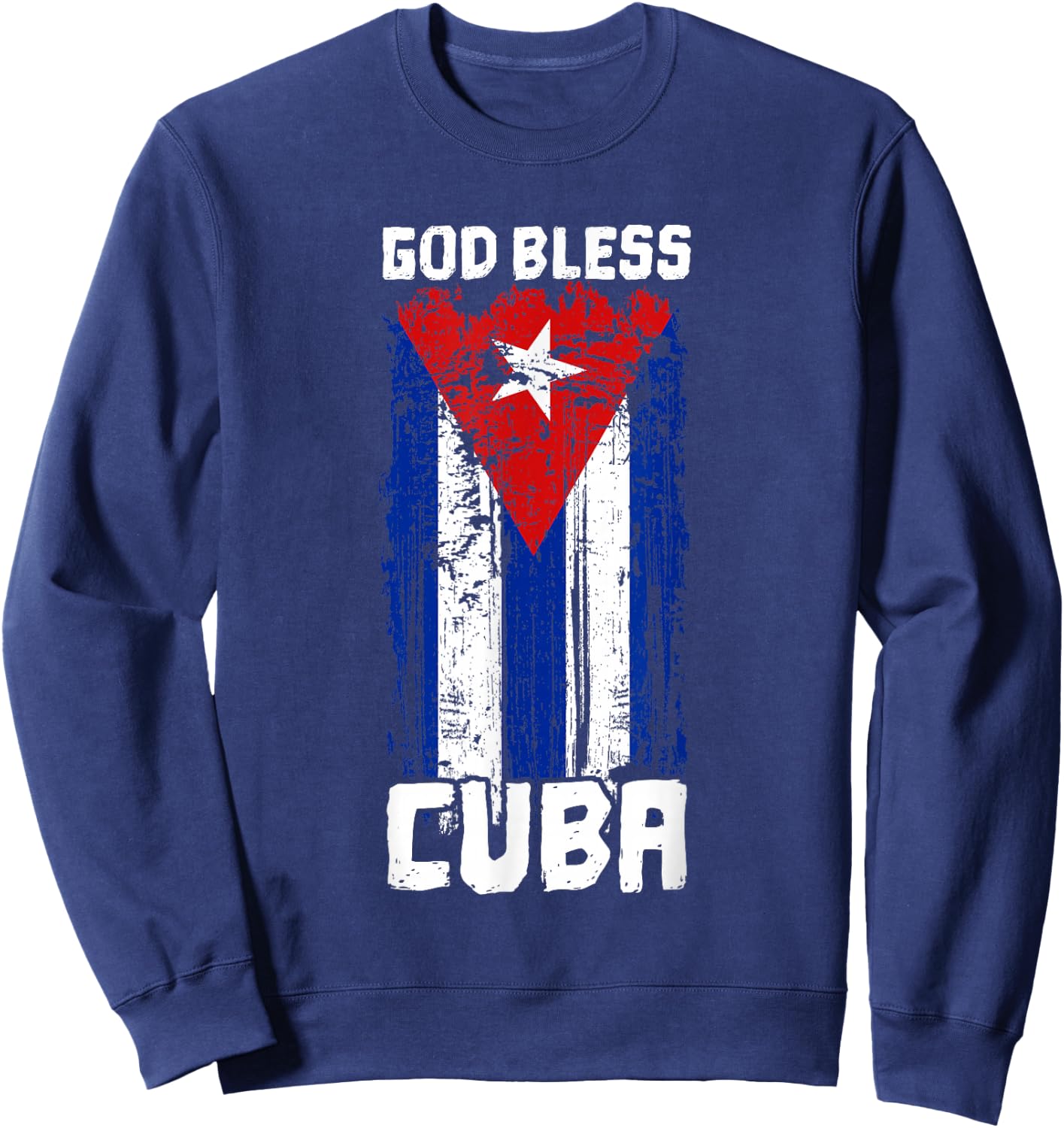 God Bless Cuba Retro Vintage Grunge Cuban Flag Sweatshirt - Sweatshirt | Navy