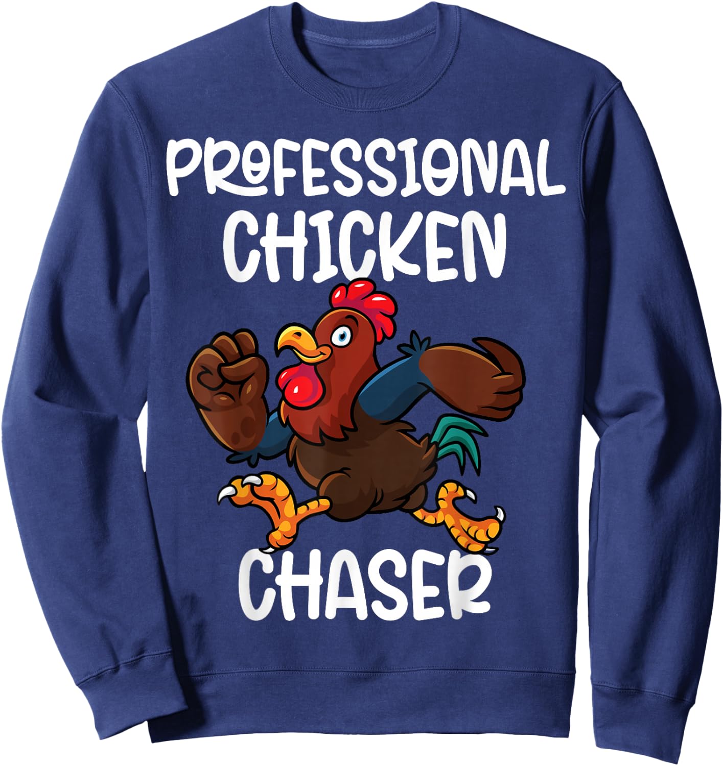 Professional Chicken Chaser Funny Farm Farmer Kids Running Sweatshirt - Sweatshirt | Navy