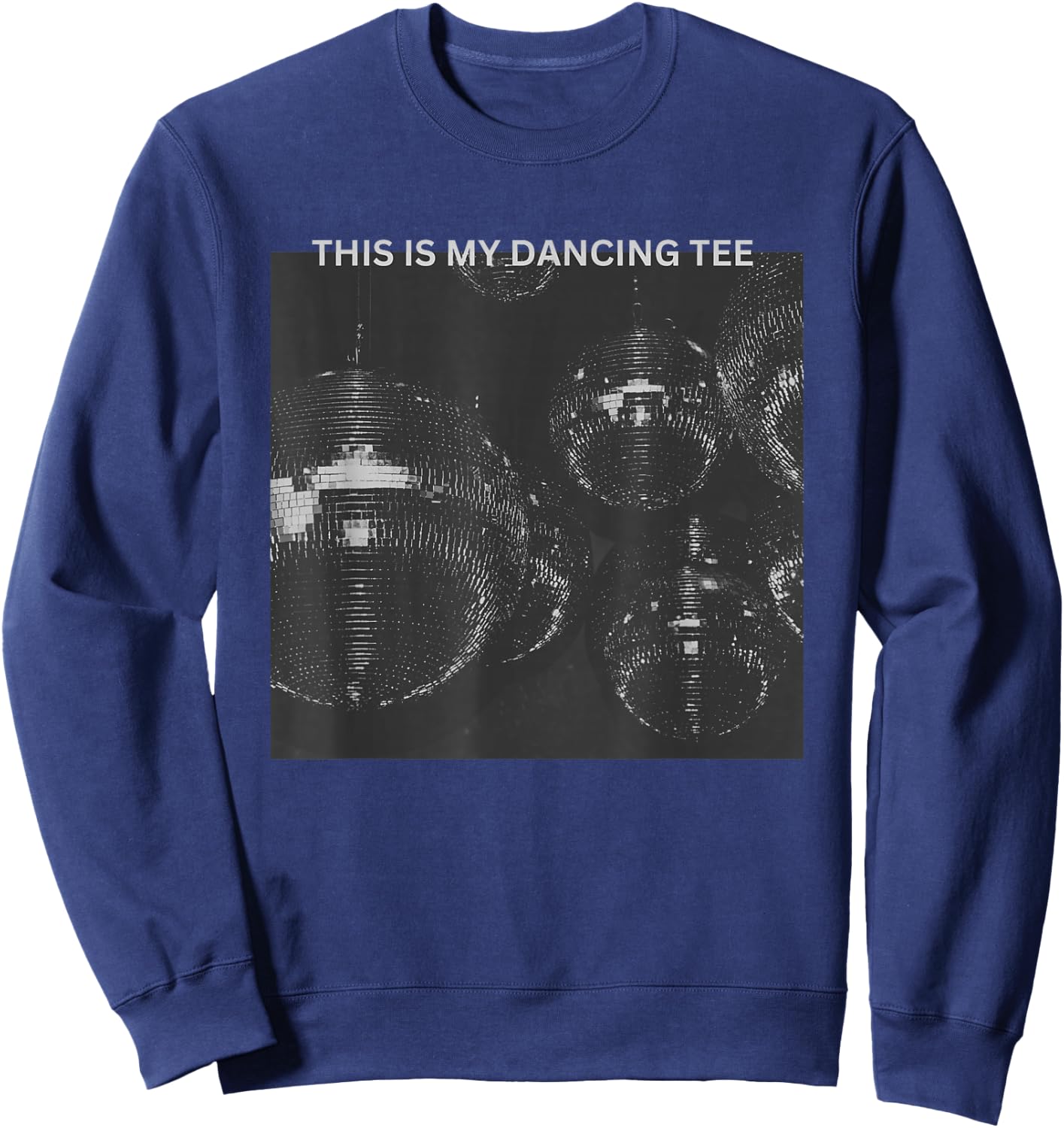 This is My Dancing Disco Ball Festival Graphic Sweatshirt - Sweatshirt | Navy