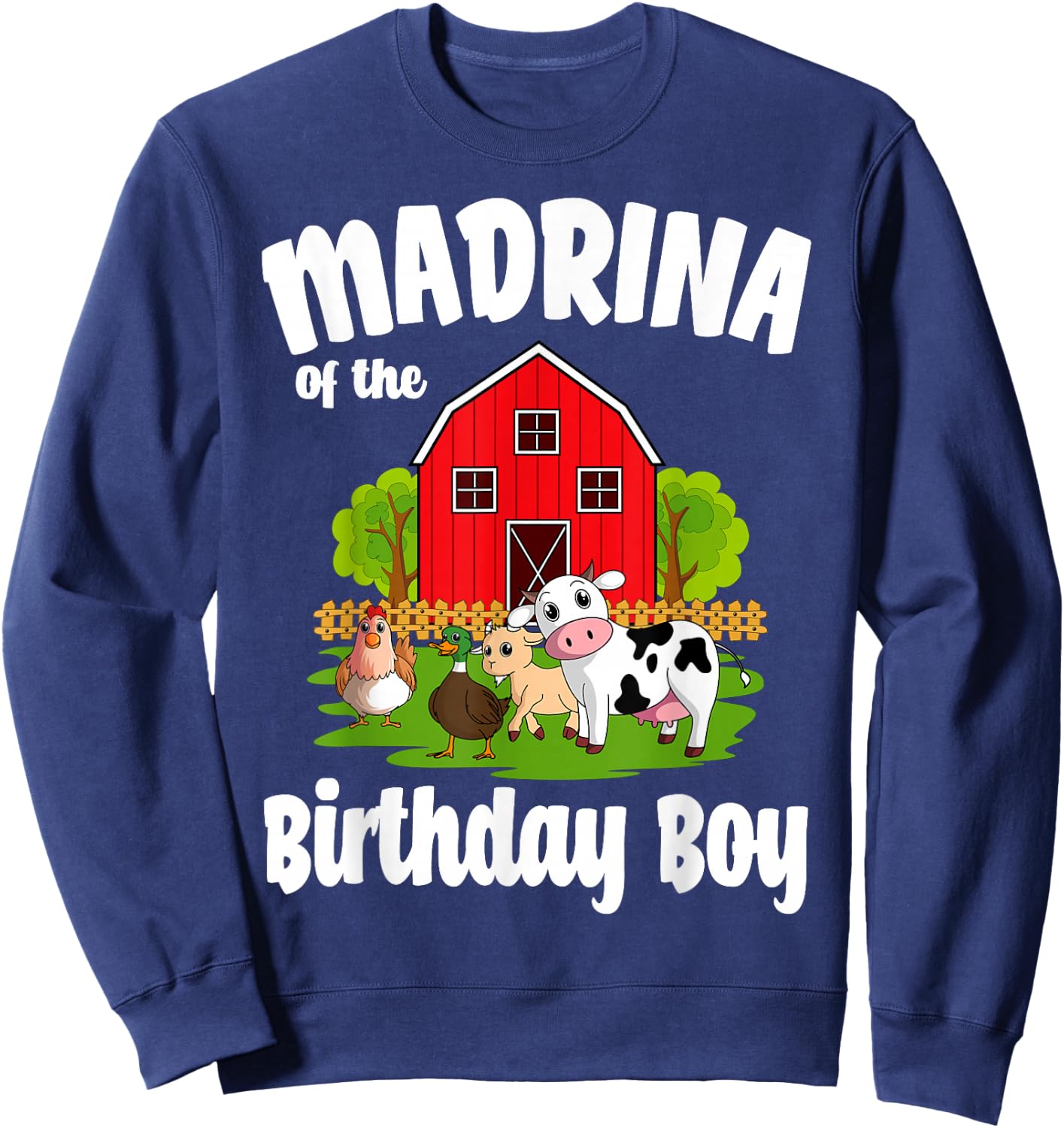 Madrina Of The Birthday Boy Farm Animal Bday Party Sweatshirt - Sweatshirt | Navy