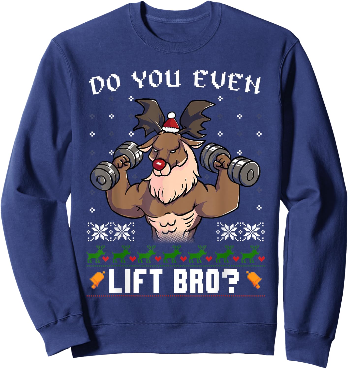 Do You Even Lift Bro Reindeer Gym Ugly Christmas Sweater Sweatshirt - Sweatshirt | Navy