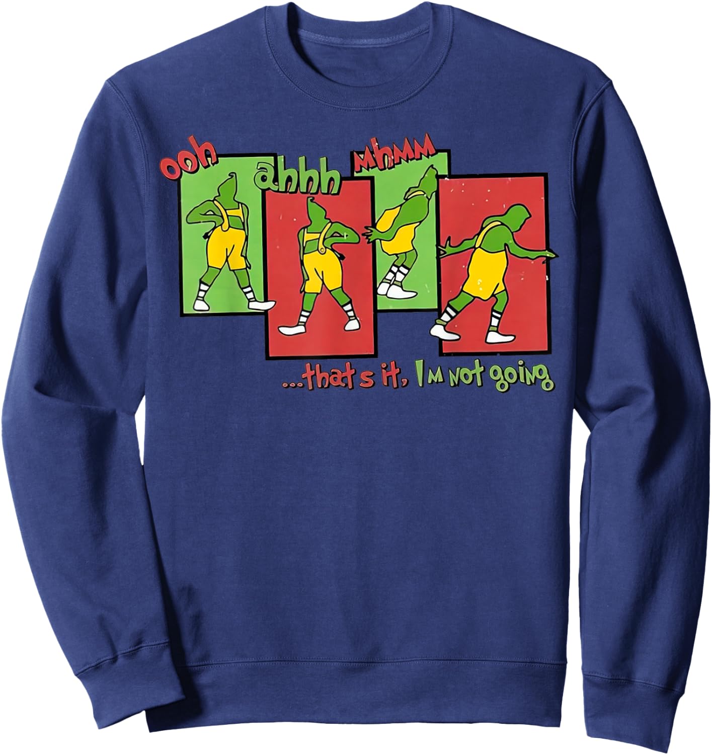 That's It I'm Not Going Funny Christmas Merry Xmas Elf Santa Sweatshirt - Sweatshirt | Navy