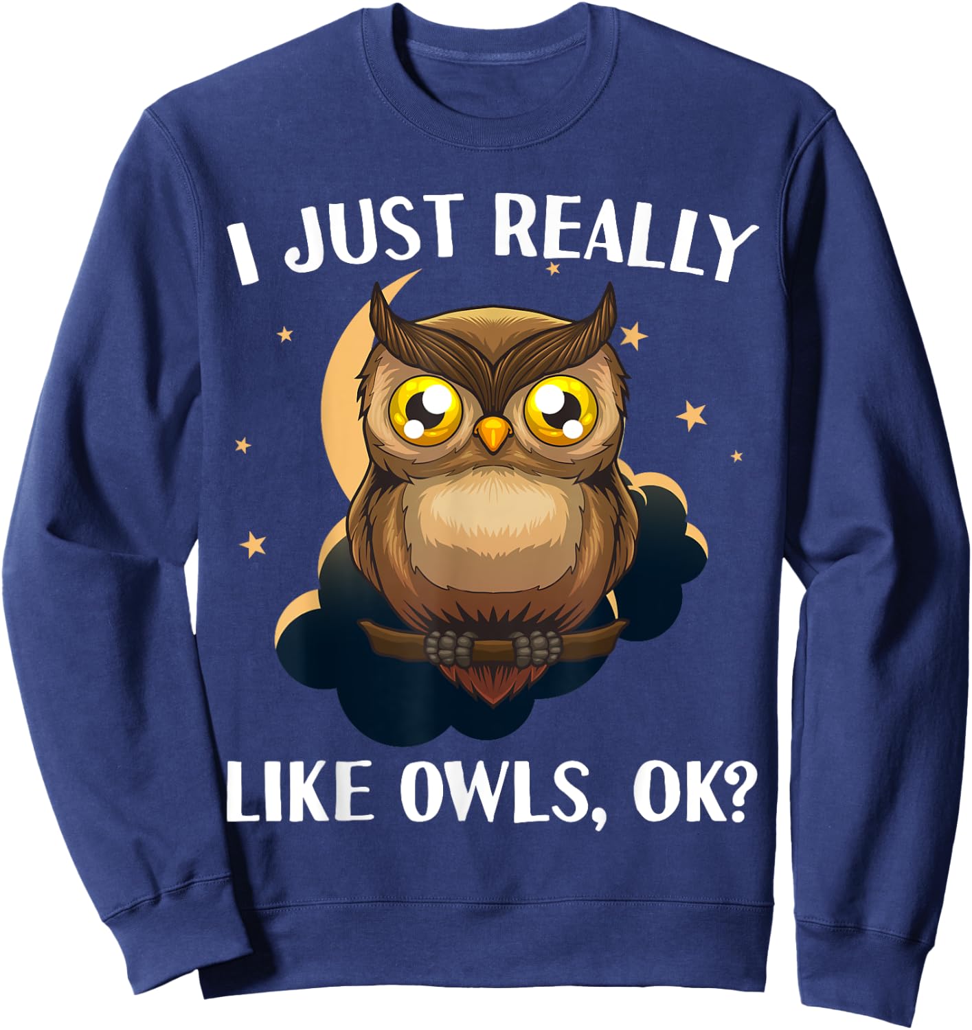 Funny Owl Design Women Cute Owl Nocturnal Bird Lover Sweatshirt - Sweatshirt | Navy