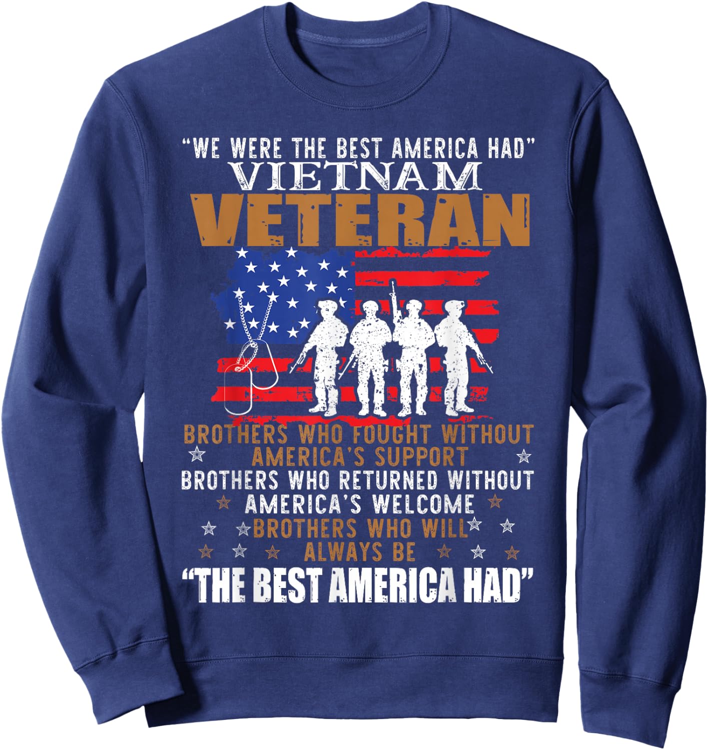 We were The Best America Had Vietnam Veteran Brothers Who Small Sweatshirt - Sweatshirt | Navy