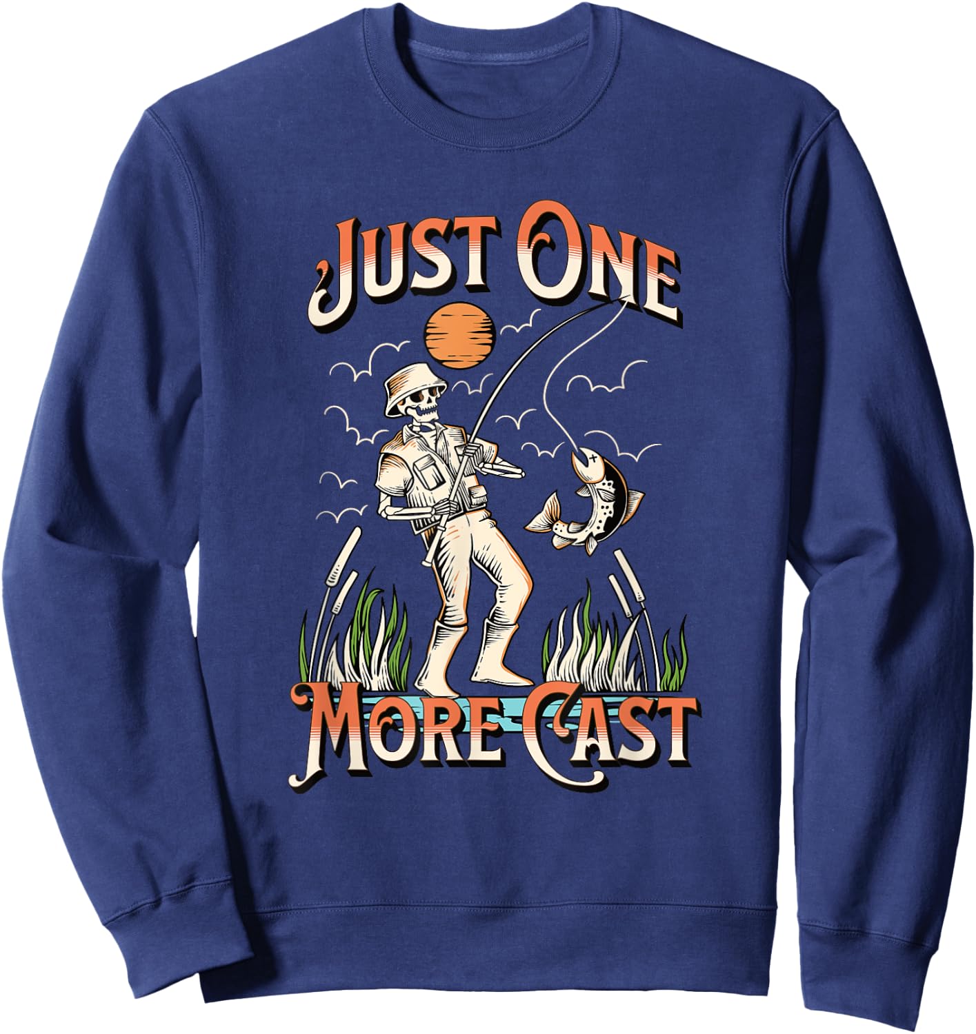 Just One More Cast - Fun Skeleton Fisherman Sweatshirt - Sweatshirt | Navy