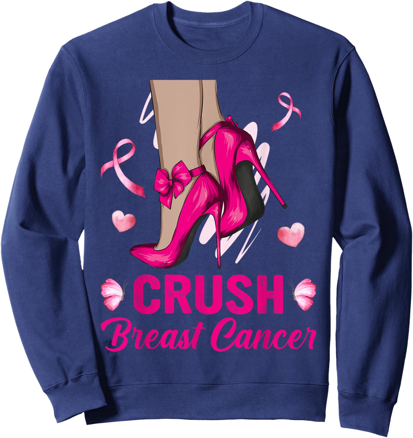 Crush Breast Cancer Awareness Bling High Heels Pink Ribbon Sweatshirt - Sweatshirt | Navy