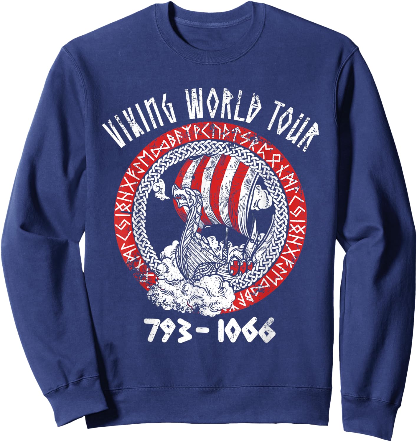 Viking World Tour 793 - 1066 Funny Viking Ship Saying Sweatshirt - Sweatshirt | Navy