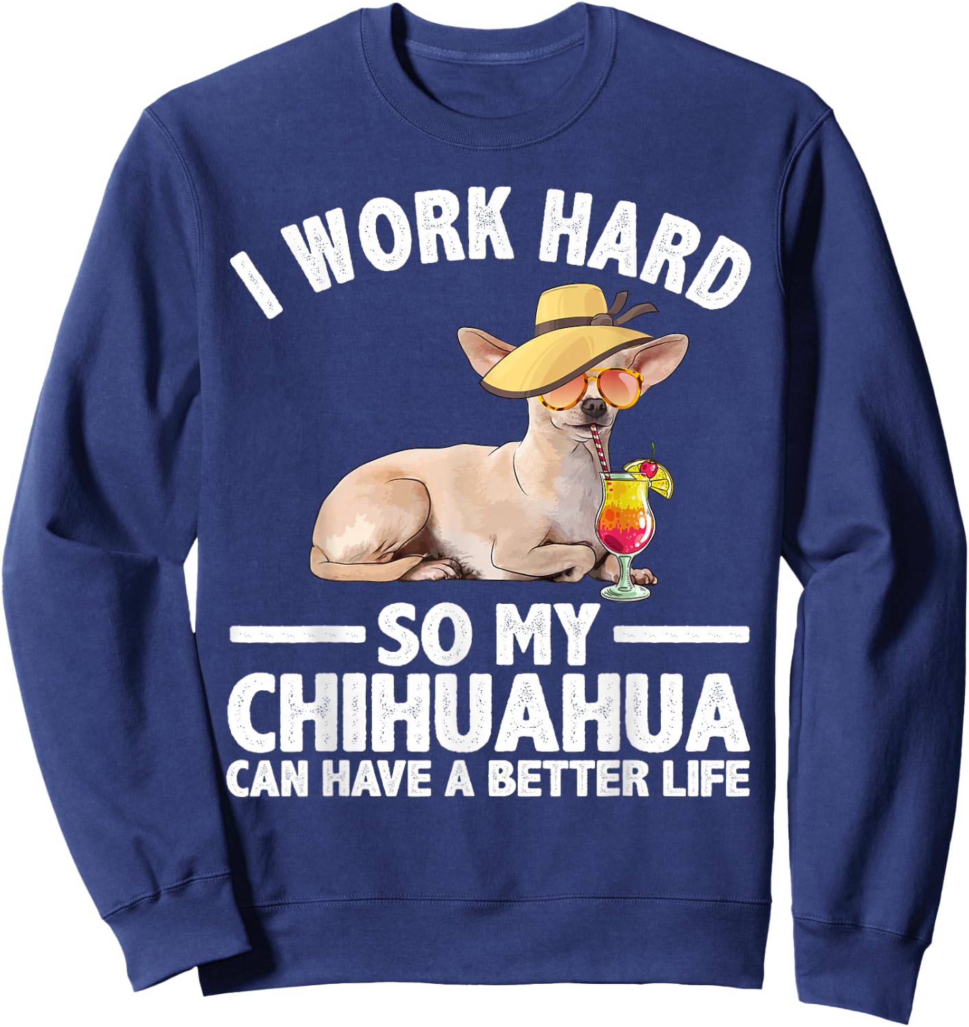 Cool Chihuahua Art Women Chihuahua Lover Dog Owner Sweatshirt - Sweatshirt | Navy