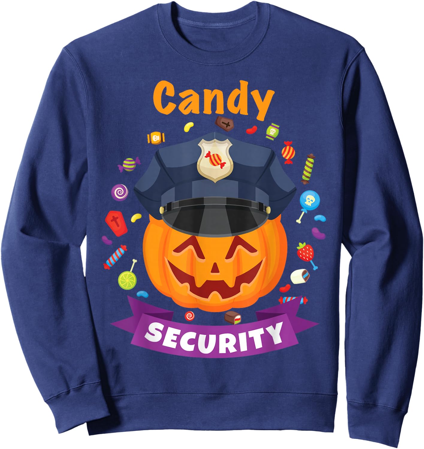 Candy Security Halloween Party Costume Police Funny Sweatshirt - Sweatshirt | Navy
