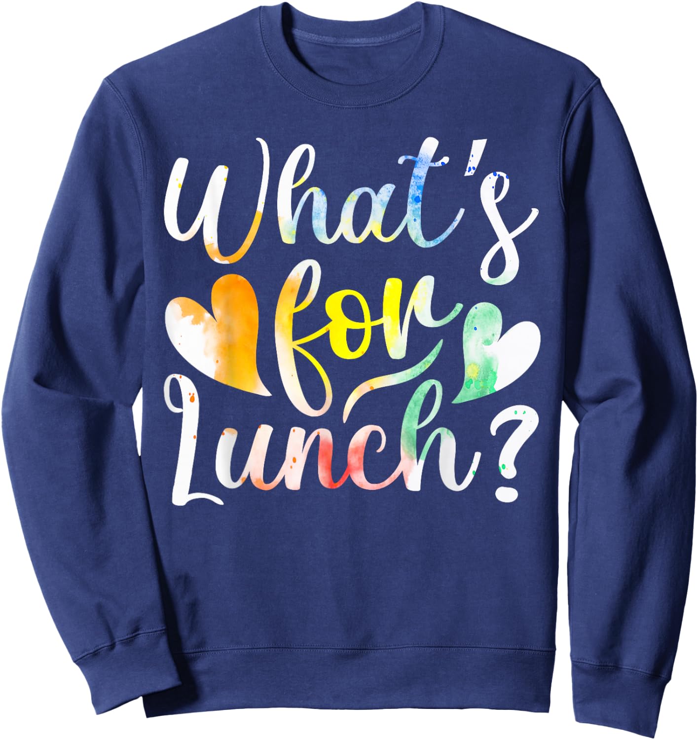 Lunch Lady What's for Lunch School Cafeteria Crew Worker Sweatshirt - Sweatshirt | Navy
