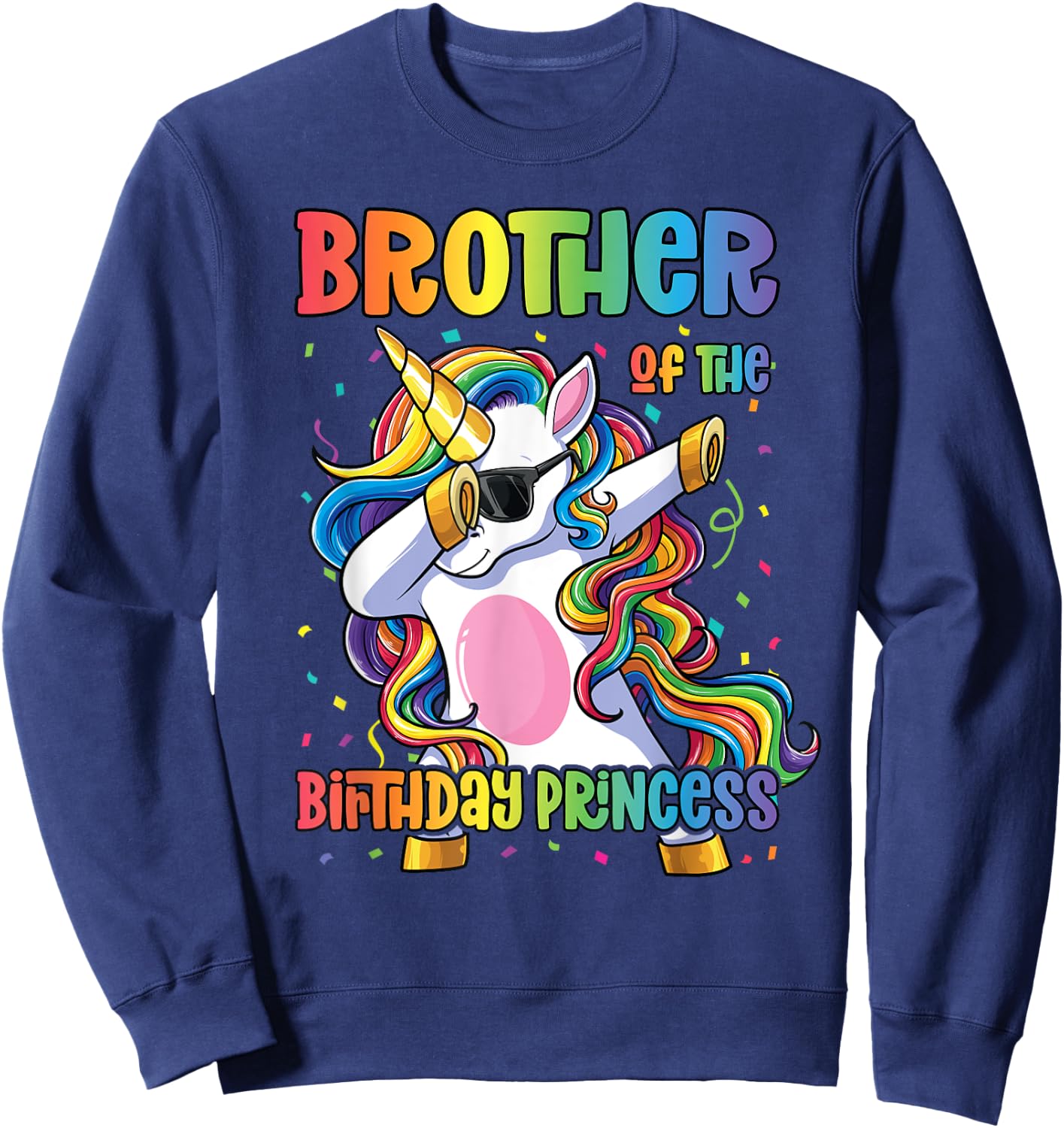 Brother of the Birthday Princess Shirt Girl Dabbing Unicorn Sweatshirt - Sweatshirt | Navy
