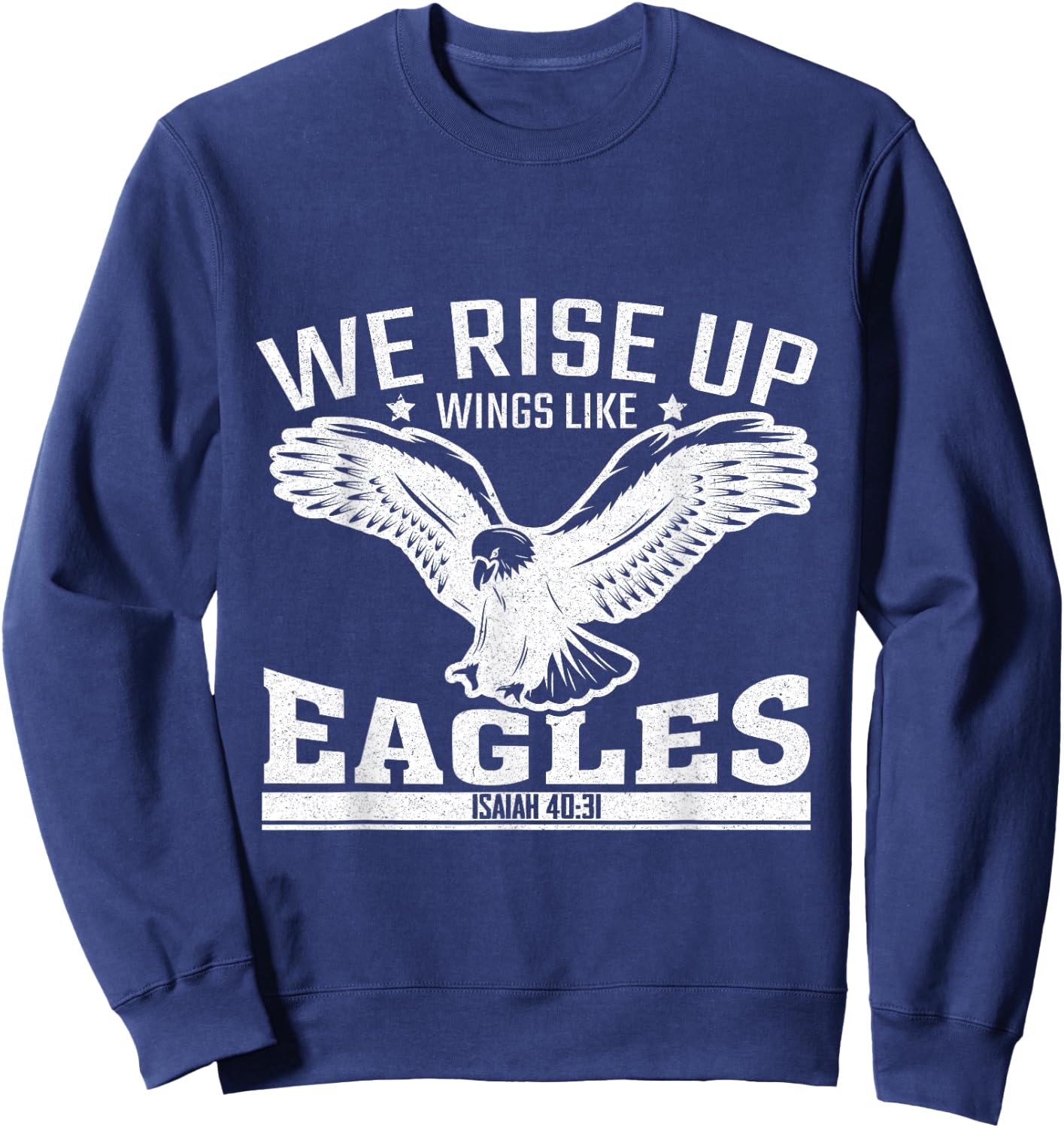 We Rise Up Wings Like Eagles Sweatshirt - Sweatshirt | Navy