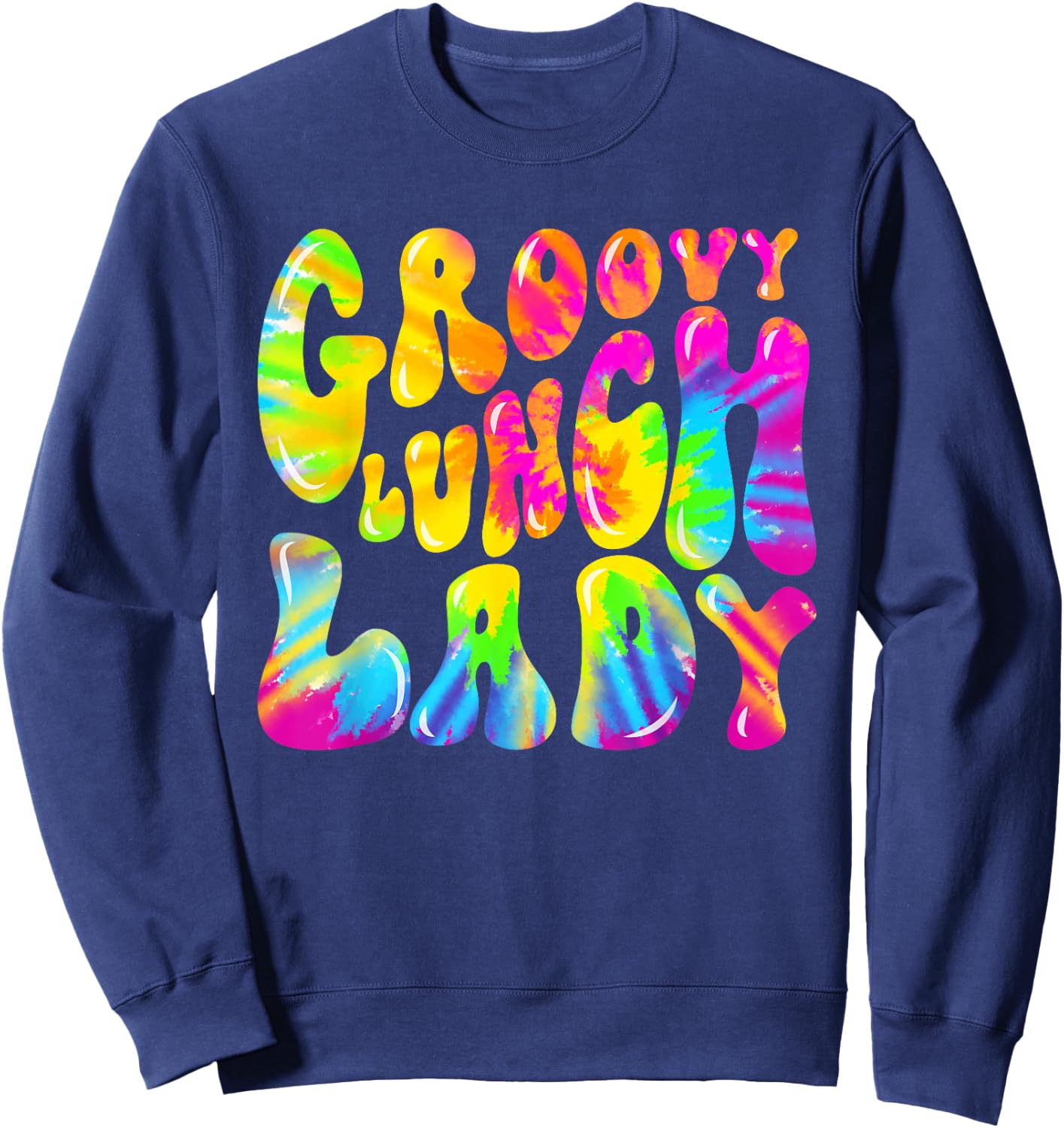 Groovy Lunch Lady Shirt, Cafeteria Canteen Tie Dye Groovy Sweatshirt - Sweatshirt | Navy