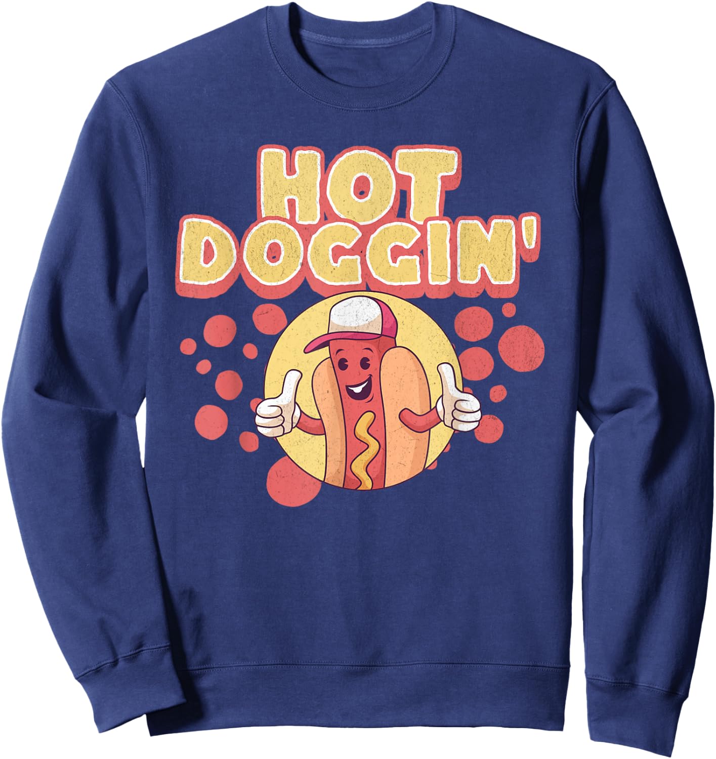 Funny Hot Dog Sausage Wiener Hot Doggin' Women Sweatshirt - Sweatshirt | Navy