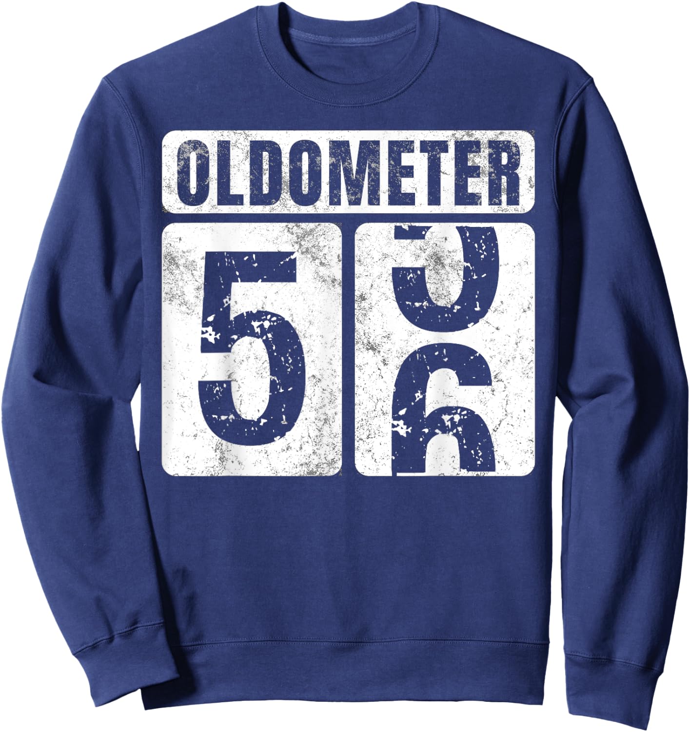 Oldometer 56 Shirt Vintage Funny 56th Birthday Gift Sweatshirt - Sweatshirt | Navy
