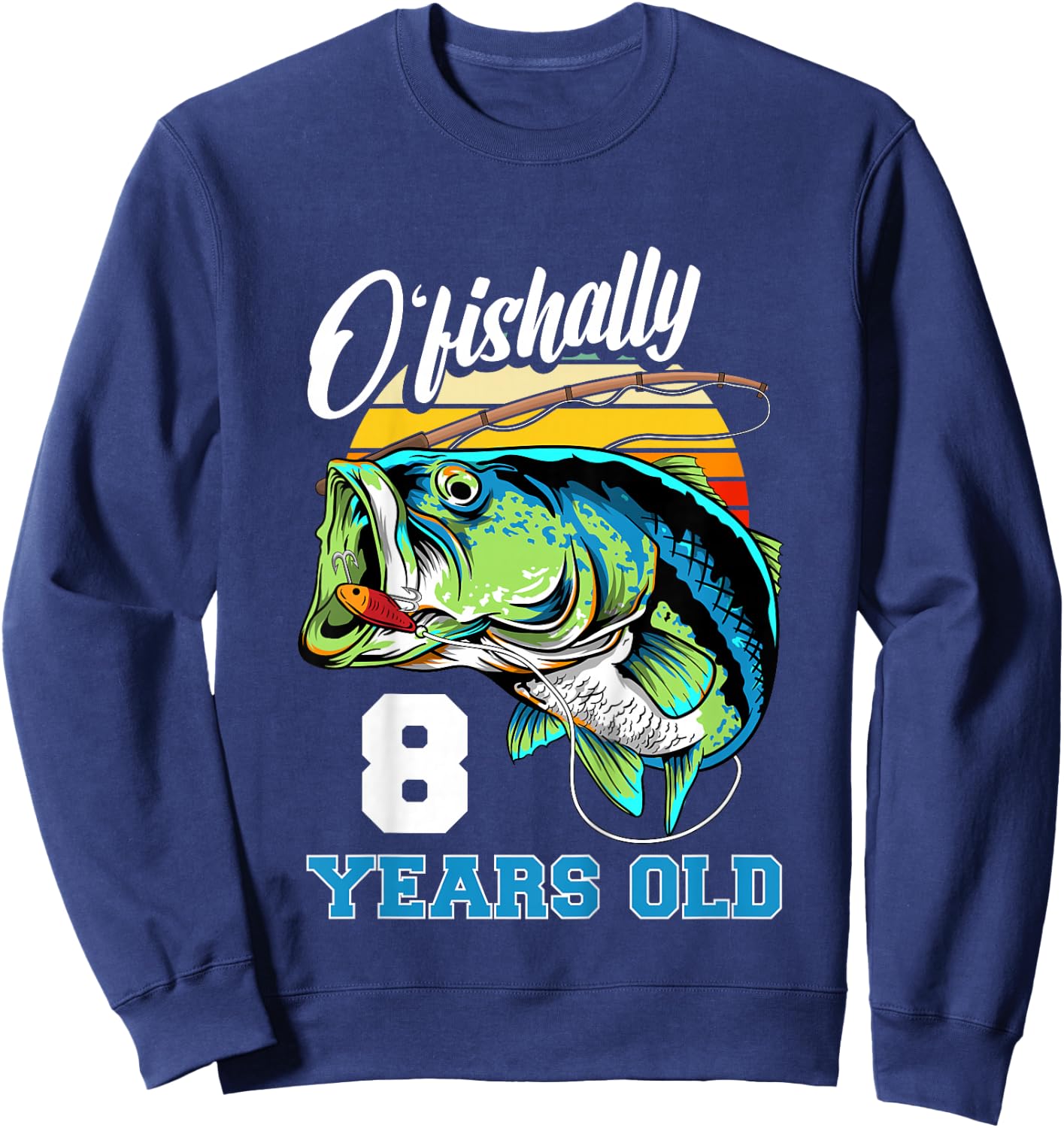 Ofishally 8 Years Old Fisherman 8th Birthday Fishing Sweatshirt - Sweatshirt | Navy