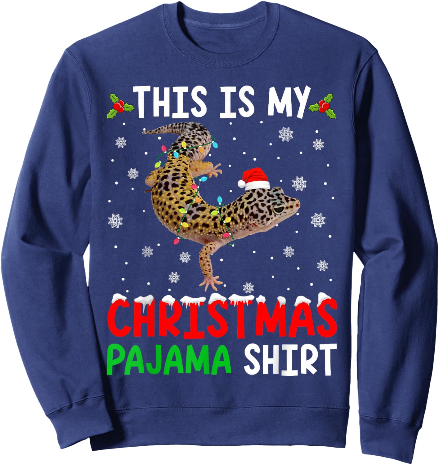 This Is My Christmas Pajama Leopard Gecko Xmas Funny Animals Sweatshirt - Sweatshirt | Navy