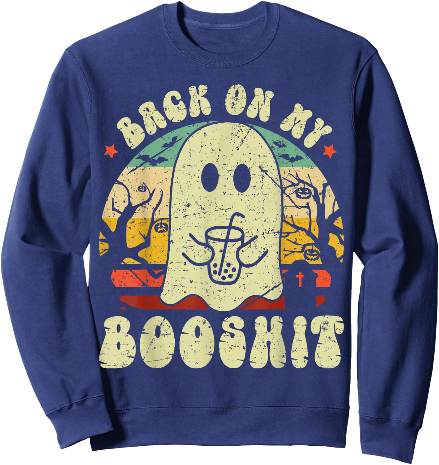 Back On My BooShit Funny Boo Ghost Halloween Costume Sweatshirt - Sweatshirt | Navy