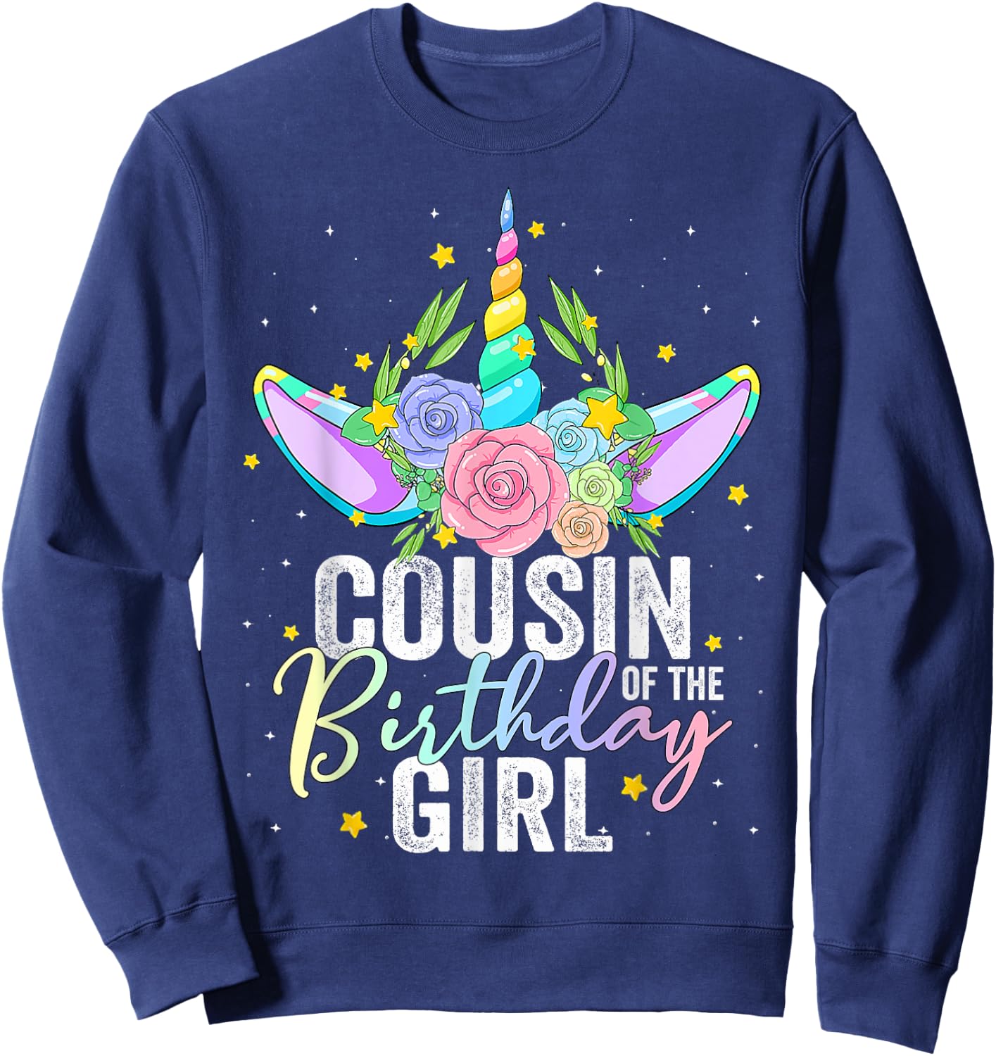 Cousin Of The Birthday Girl Gift Unicorn Birthday Sweatshirt - Sweatshirt | Navy