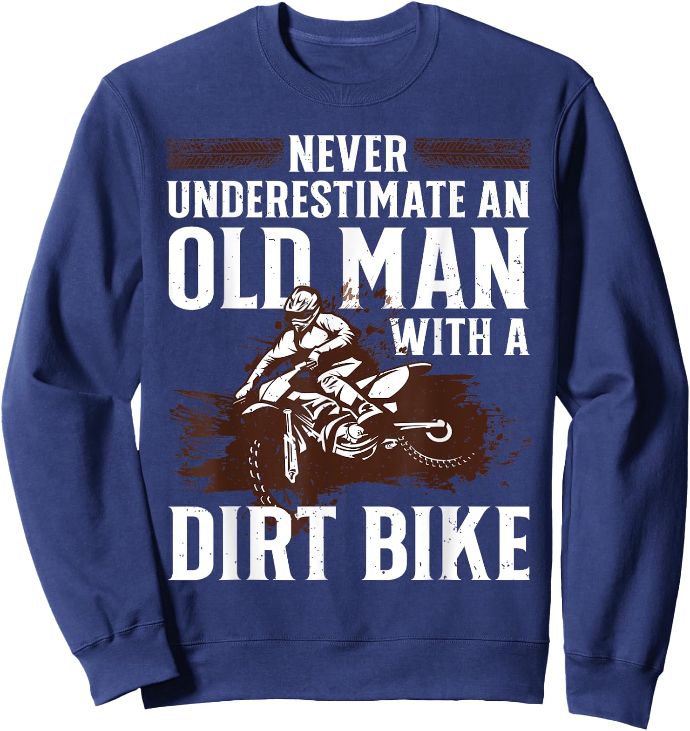 Funny Dirt Bike Art For Dirtbike Lover Men Grandpa Motorbike Sweatshirt - Sweatshirt | Navy