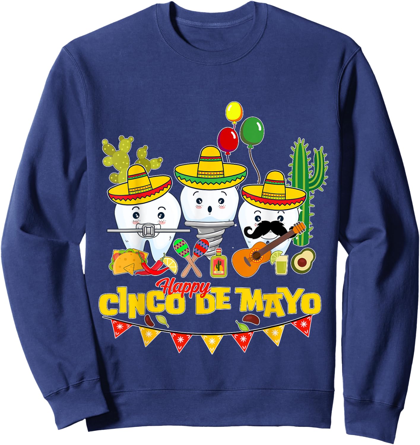 Funny Dental assistant Dentist Dental student Cinco de mayo Sweatshirt - Sweatshirt | Navy