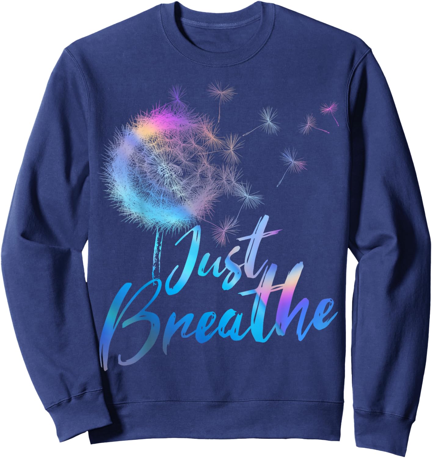 Just Breathe Dandelion Wildflower Botanical Nature Flower Sweatshirt - Sweatshirt | Navy