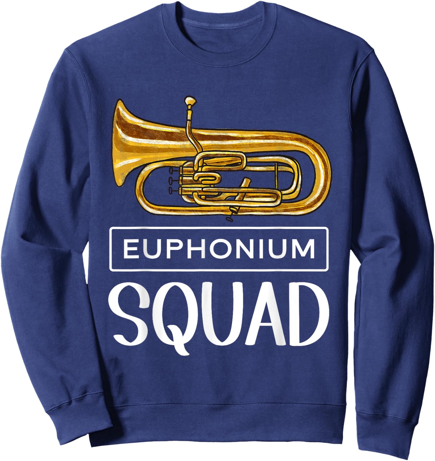 Euphonium Squad - Euphonium Sweatshirt - Sweatshirt | Navy