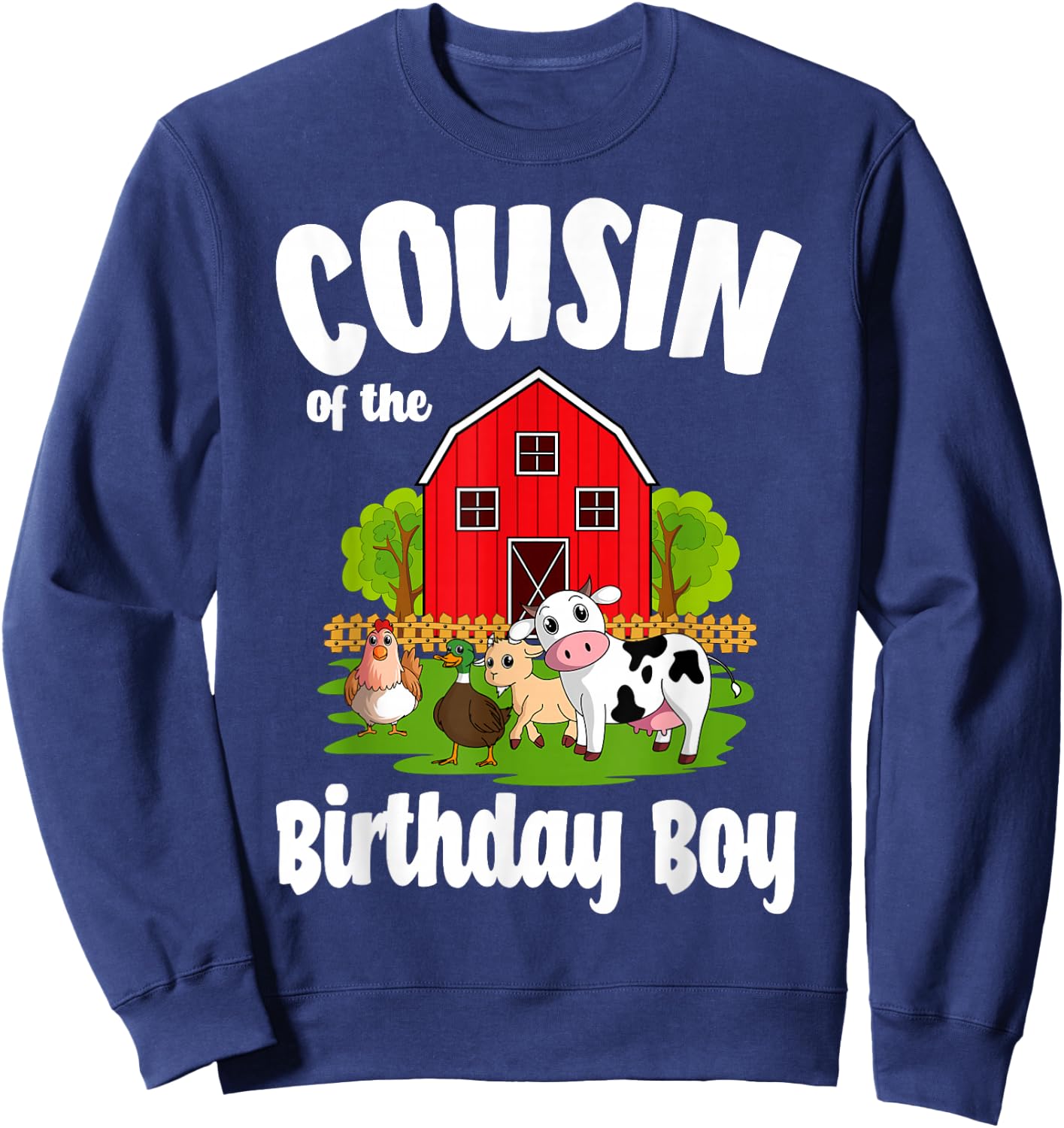 Cousin Of The Birthday Boy Farm Animal Bday Party Sweatshirt - Sweatshirt | Navy