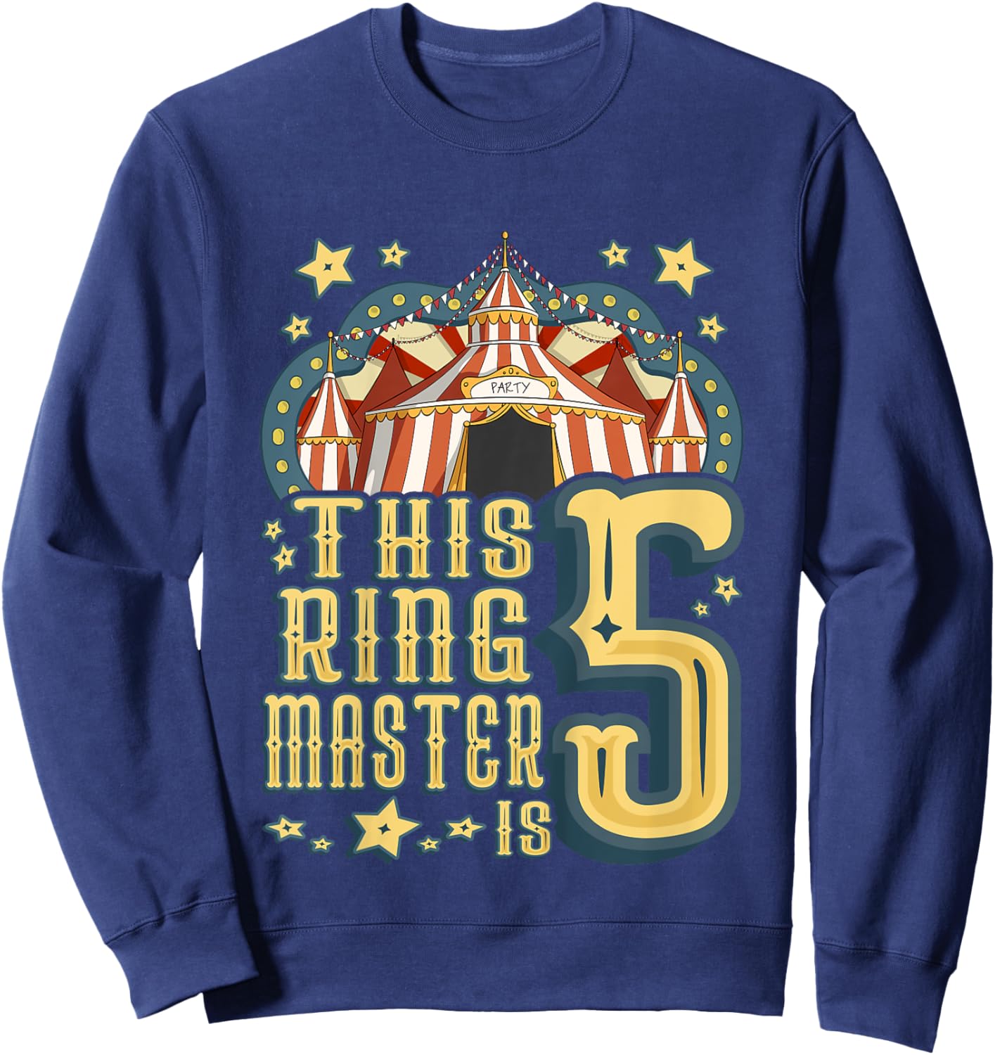 Kids This Ringmaster is 5 - Vintage Circus - fifth Birthday Sweatshirt - Sweatshirt | Navy