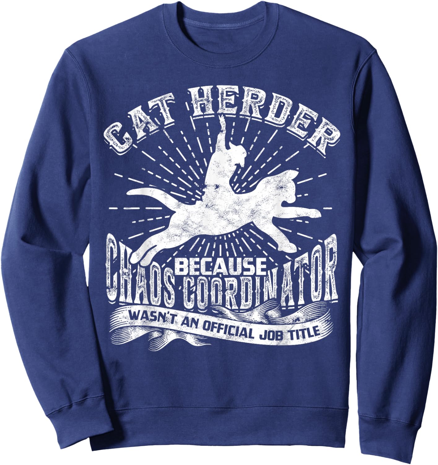 Cat Herding Champion Professional Cat Herder Men Women Sweatshirt - Sweatshirt | Navy