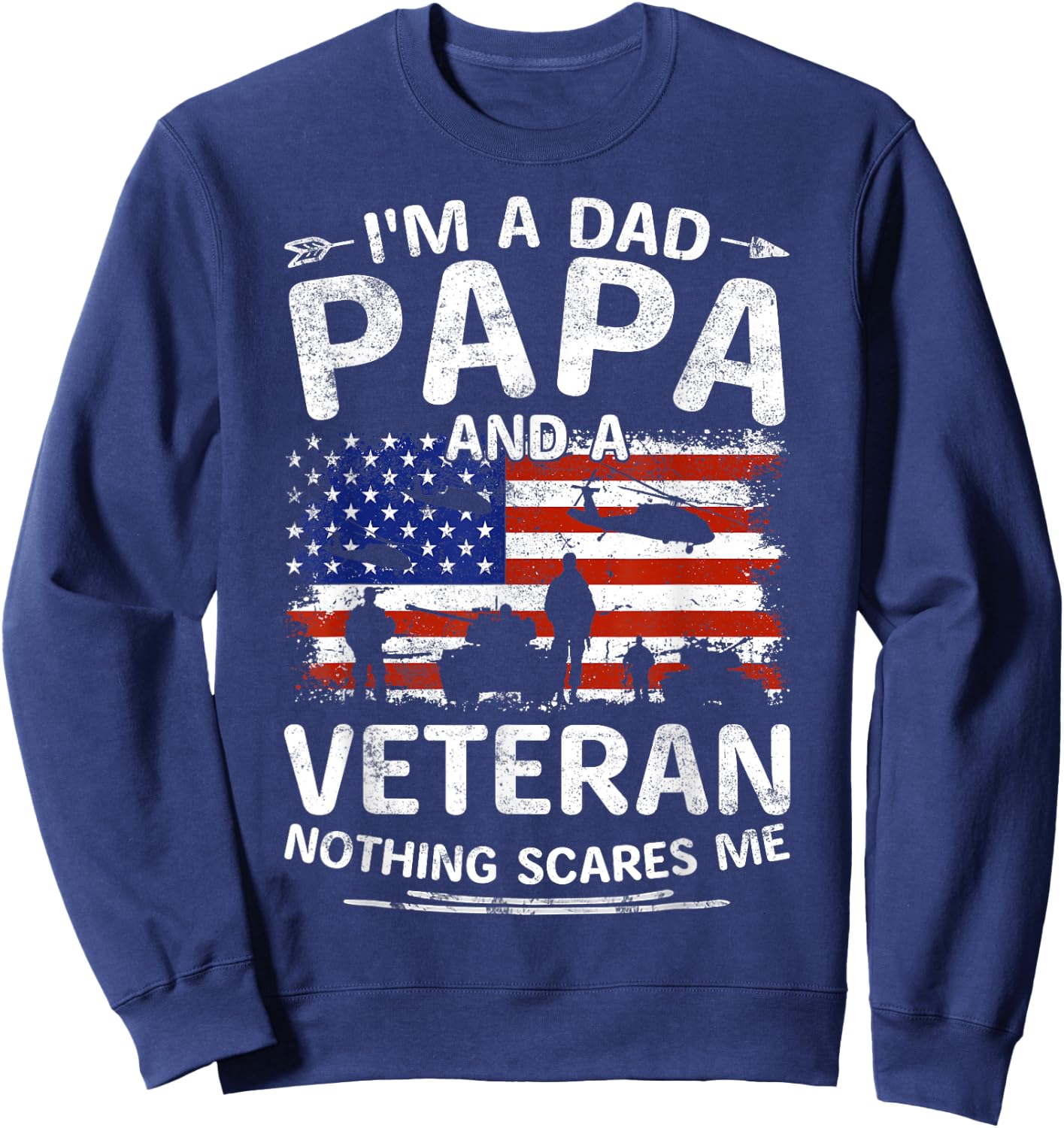 I'm A Dad Papa And Veteran Fathers Day Retro Papa Grandpa Sweatshirt - Sweatshirt | Navy