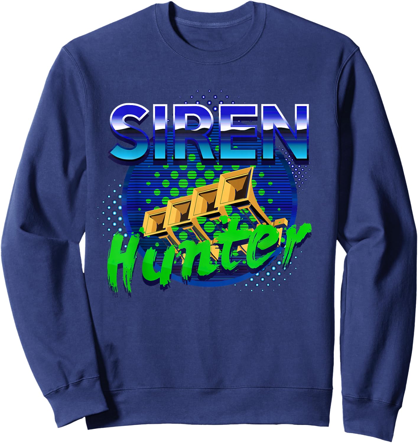 Siren Hunter Tornado Hunter Emergency Weather Storm Hunting Sweatshirt - Sweatshirt | Navy