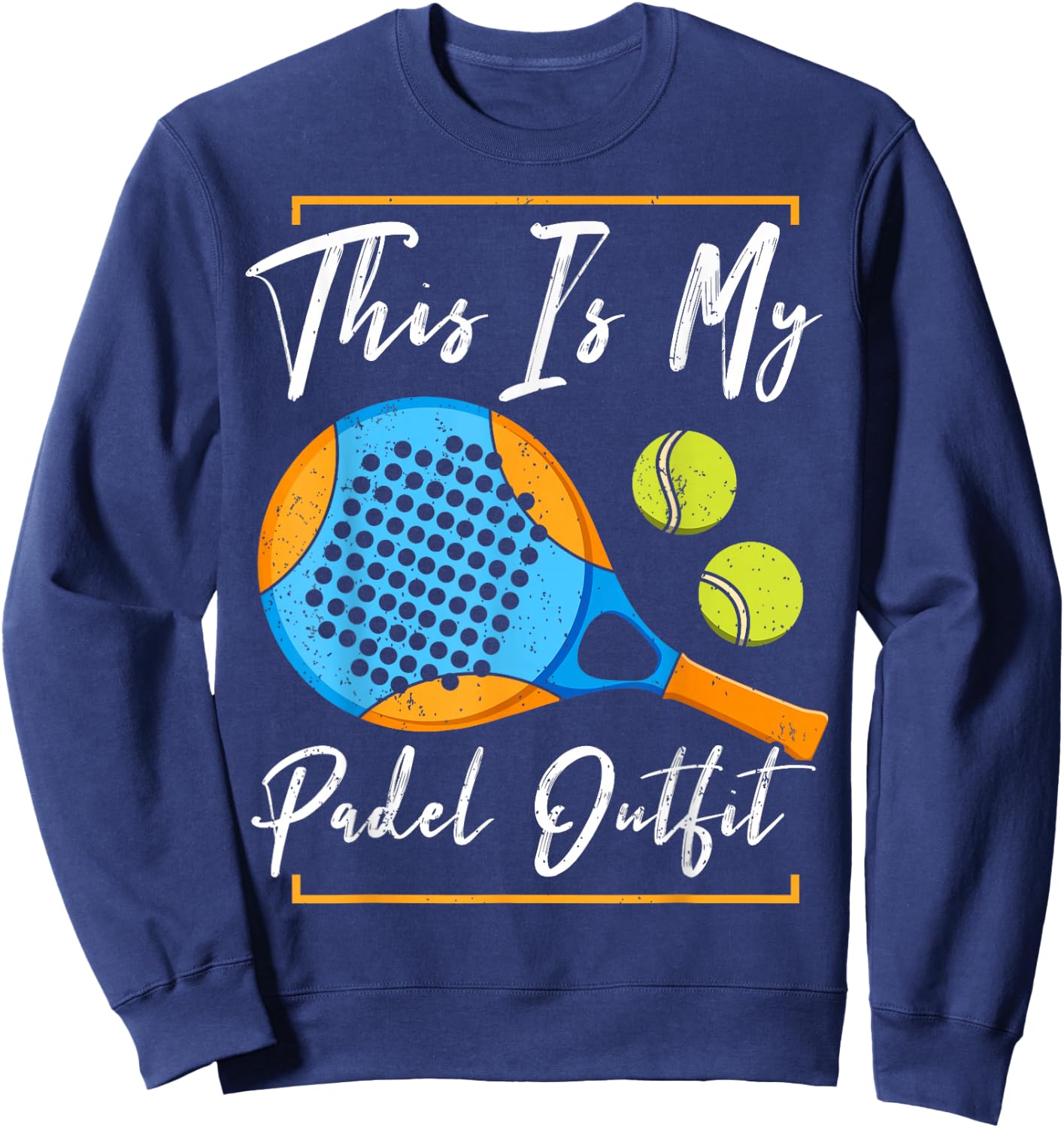 This Is My Padel Outfit | Padel Tennis Funny Padel Sweatshirt - Sweatshirt | Navy