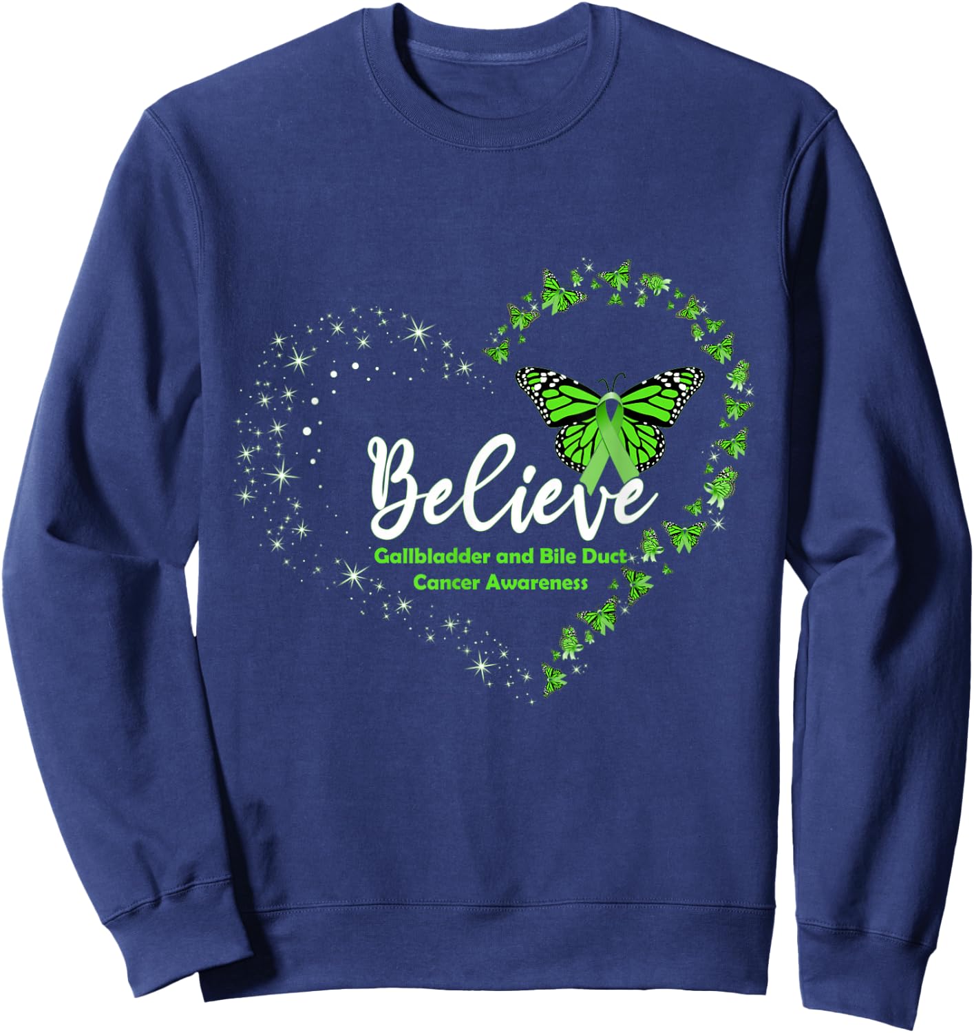 Butterfly Believe Green Ribbon Gallbladder Bile Duct Cancer Sweatshirt - Sweatshirt | Navy