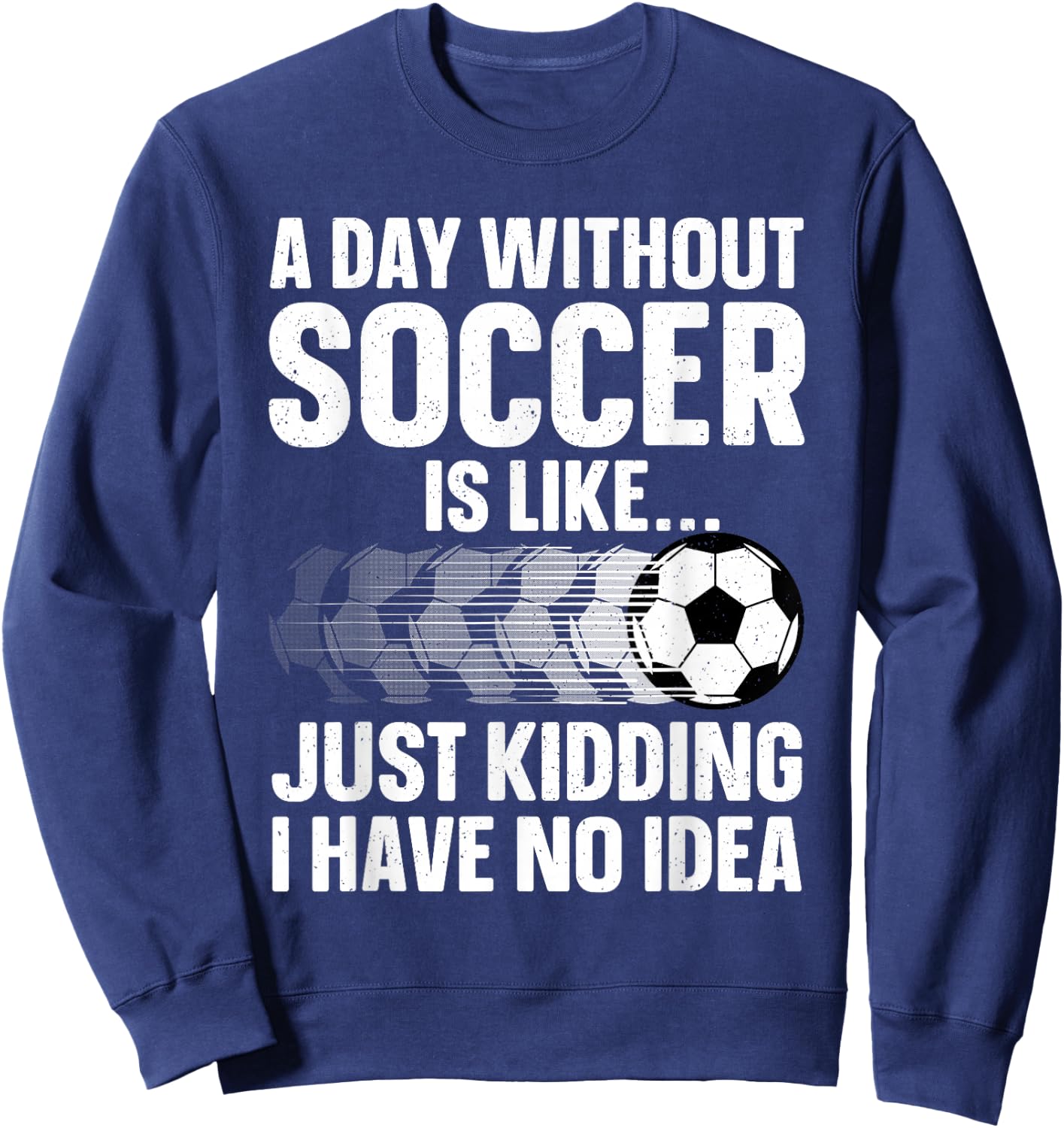 Funny Soccer Design Women Sport Player Soccer Lover Sweatshirt - Sweatshirt | Navy