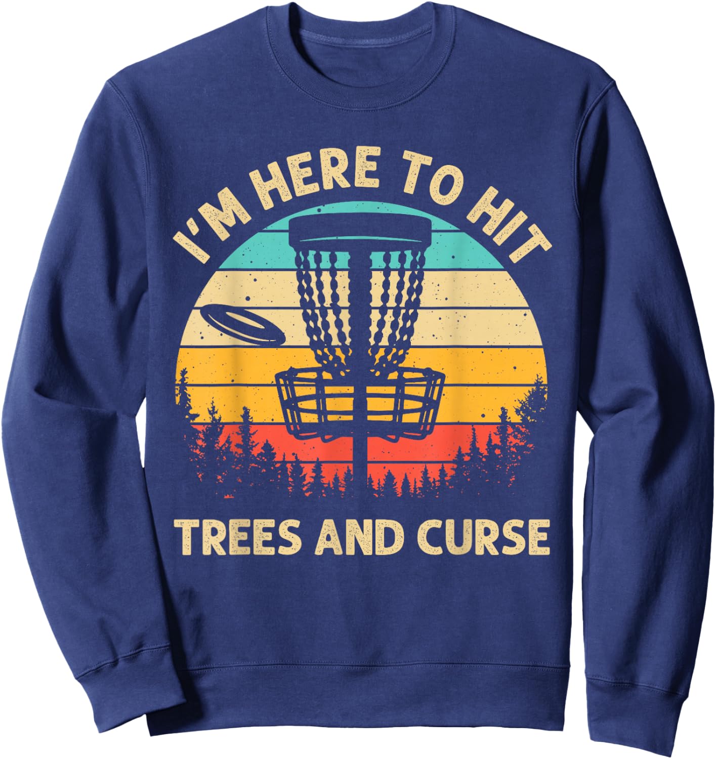 Funny Disc Golf Women Disc Golf Player Trees Sports Sweatshirt - Sweatshirt | Navy