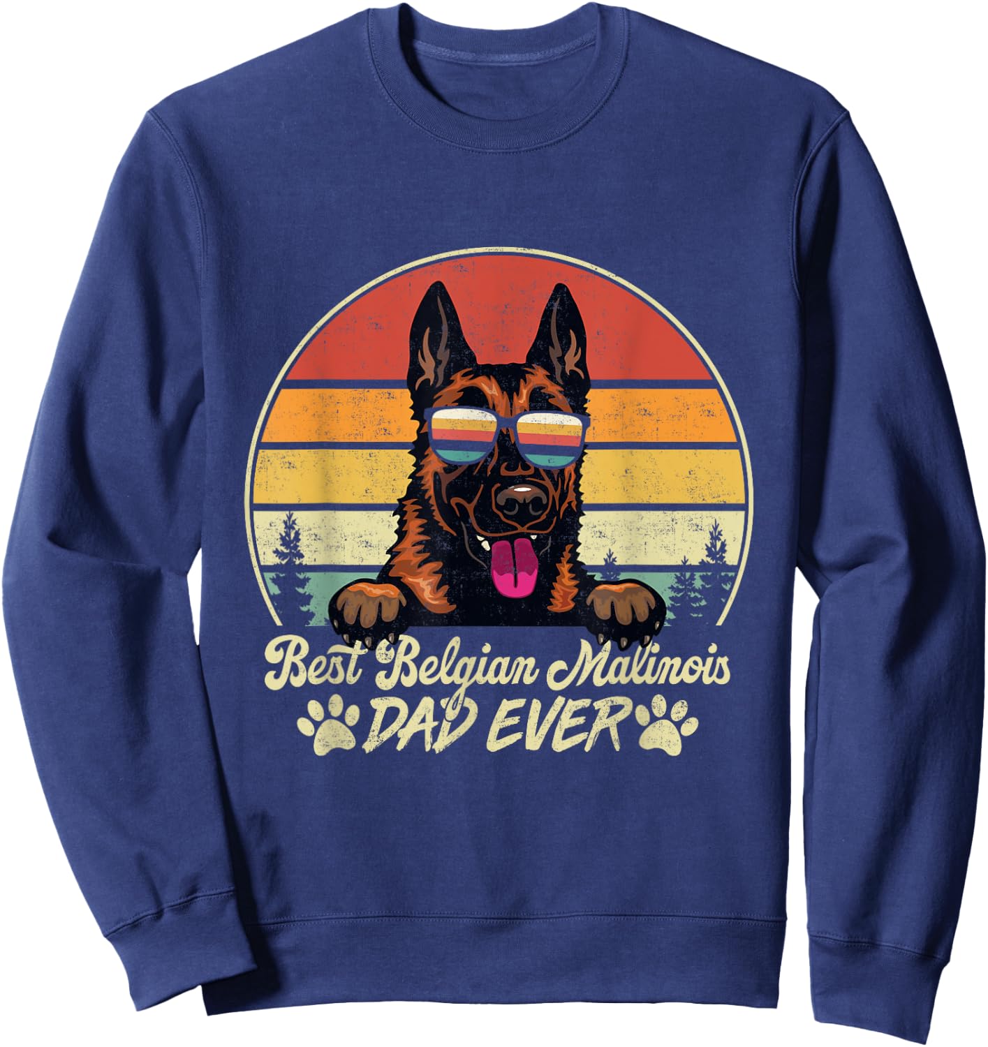 Best Belgian Malinois Dad Ever Vintage Retro Dog Fathers Day Men Sweatshirt - Sweatshirt | Navy