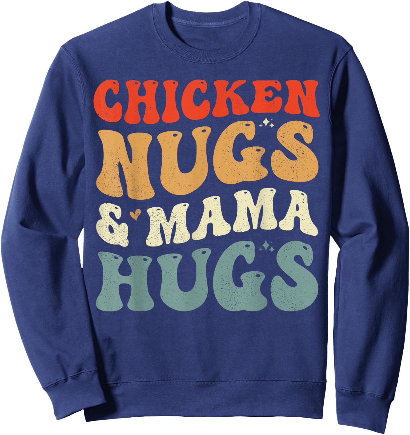 Chicken Nugs and Mama Hugs Toddler for Chicken Nugget Lover Sweatshirt - Sweatshirt | Navy