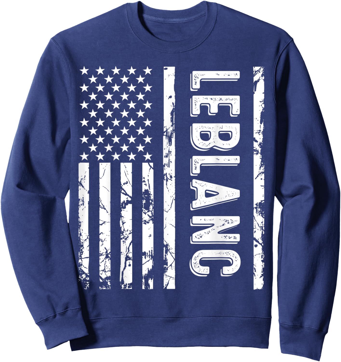 Leblanc Last Name Funny Surname Team Leblanc Family Reunion Sweatshirt - Sweatshirt | Navy