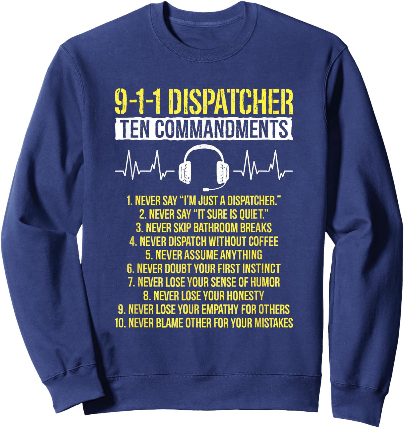 Ten Commandments Dispatch Operator 911 Dispatcher Sweatshirt - Sweatshirt | Navy
