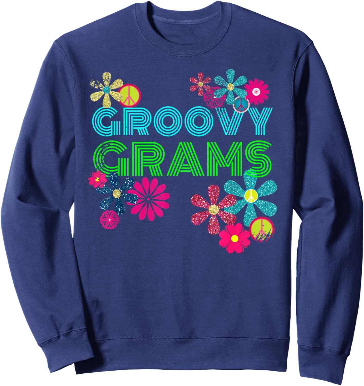 Groovy Grams T Shirt Grandmother Hippie Flower Shirt Sweatshirt - Sweatshirt | Navy
