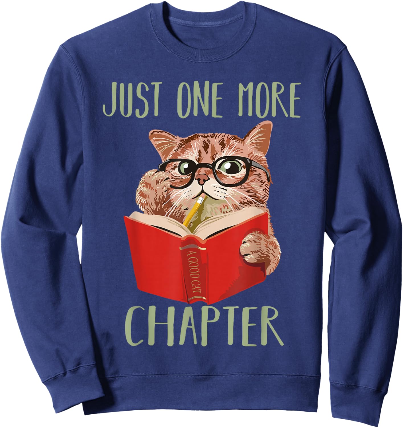 Just One More Chapter Book Reading Cat Sweatshirt - Sweatshirt | Navy