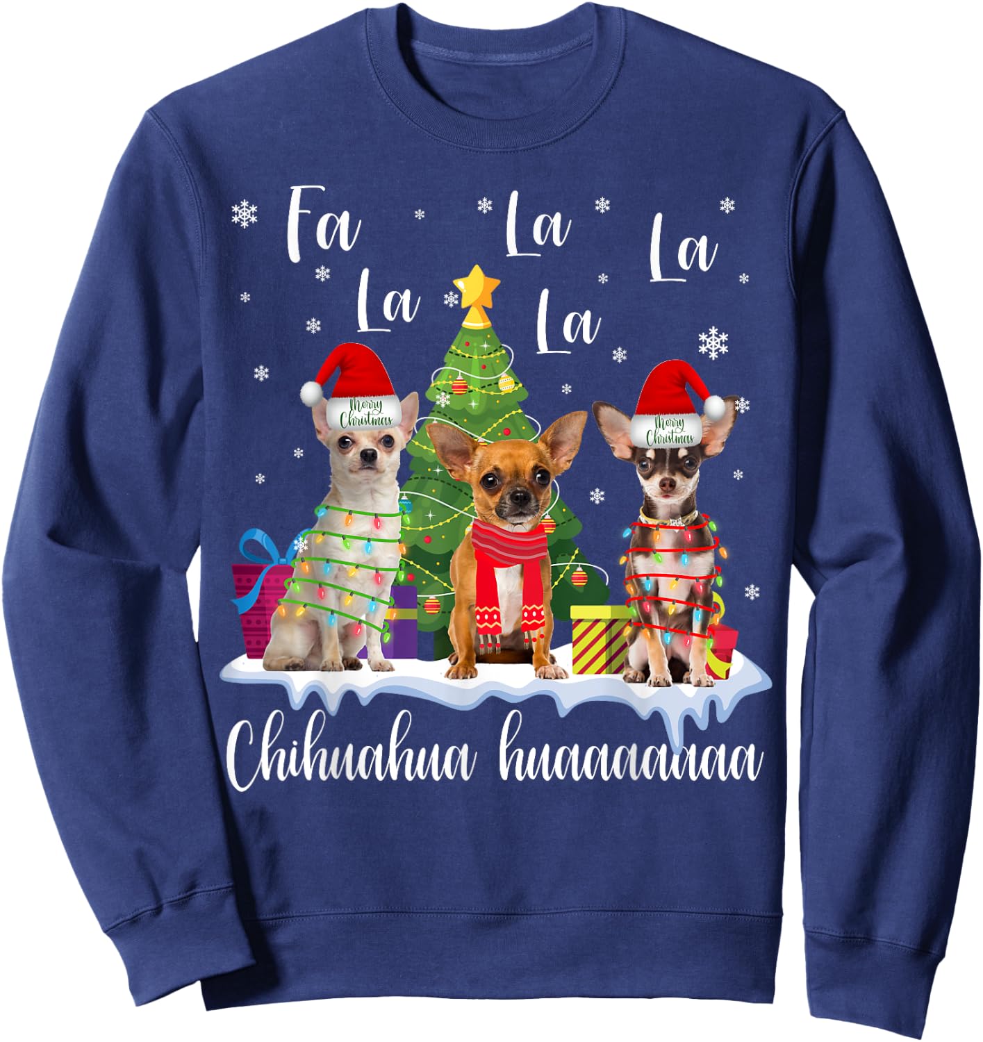 Chihuahua Dog Xmas Fa La La La Funny Ugly Christmas Sweater Sweatshirt - Sweatshirt | Navy