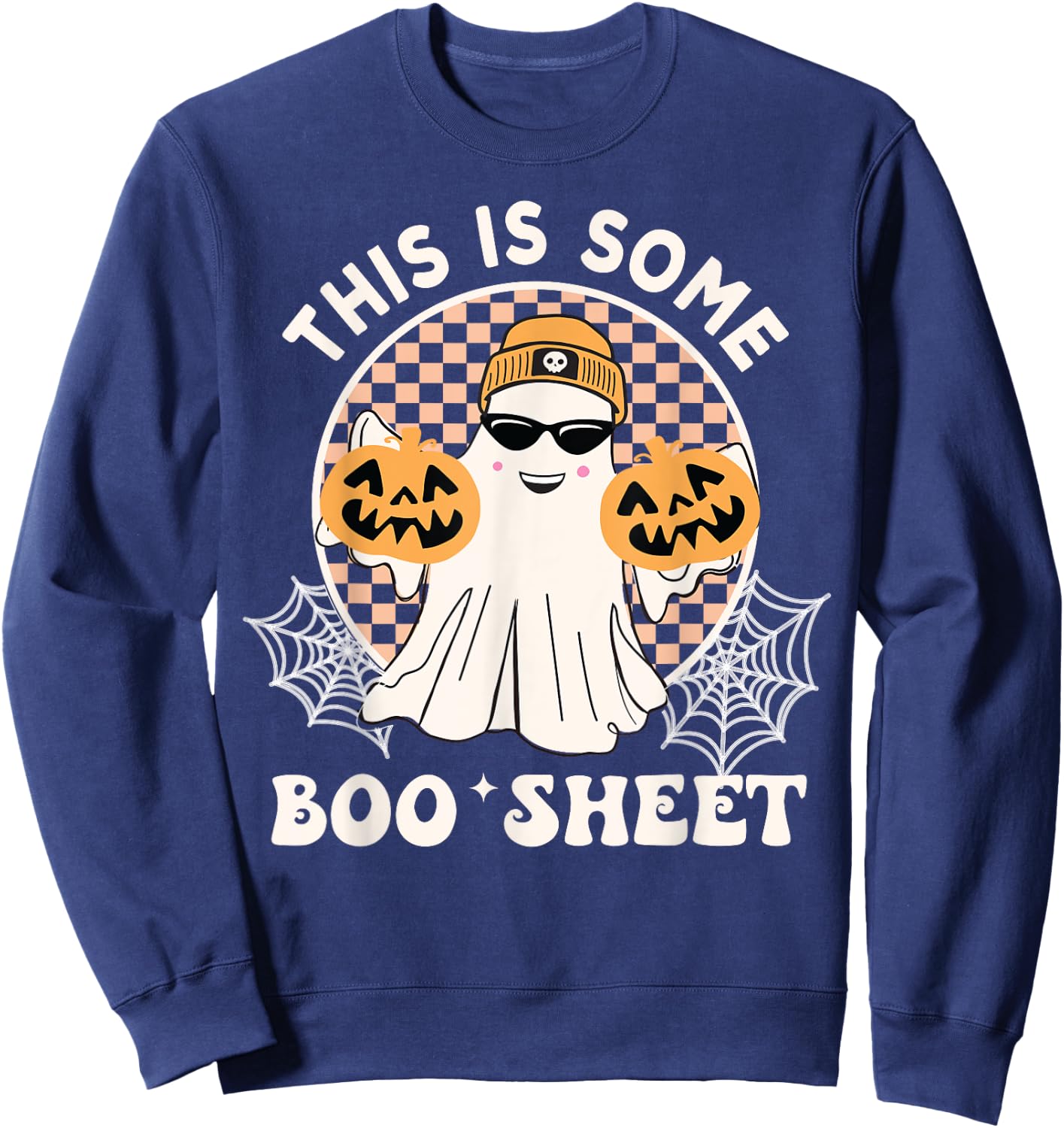Funny This Is Some Boo Sheet Halloween Boo Ghost Sweatshirt - Sweatshirt | Navy