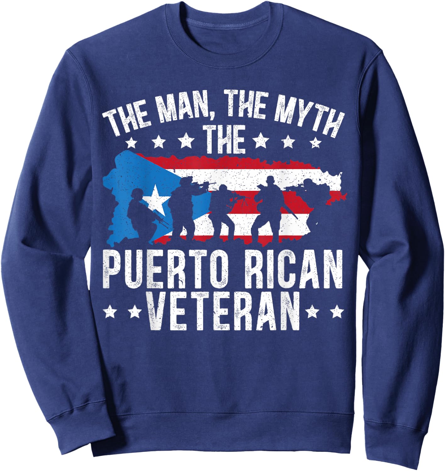 The Man The Myth The Puerto Rican Veteran Military Army Sweatshirt - Sweatshirt | Navy