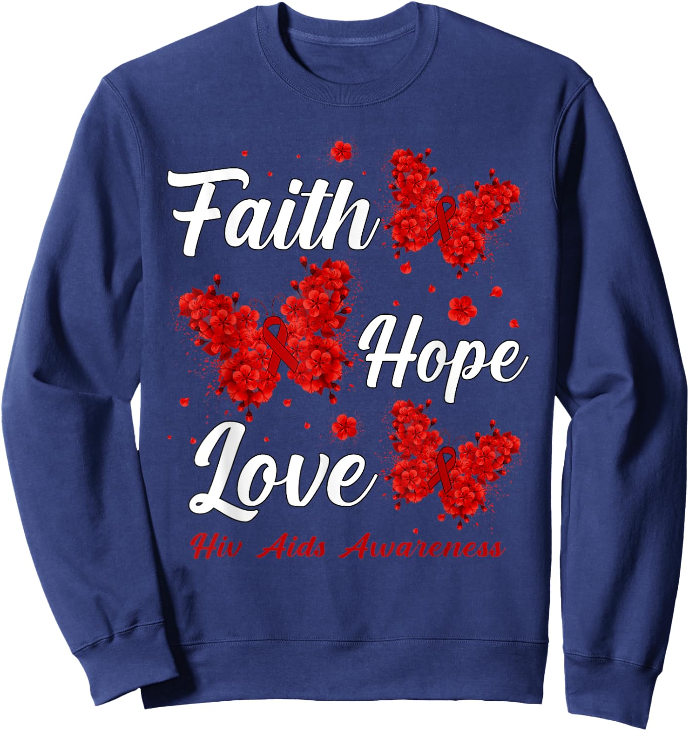 Faith Hope Love Hiv Aids Awareness Butterfly Sweatshirt - Sweatshirt | Navy