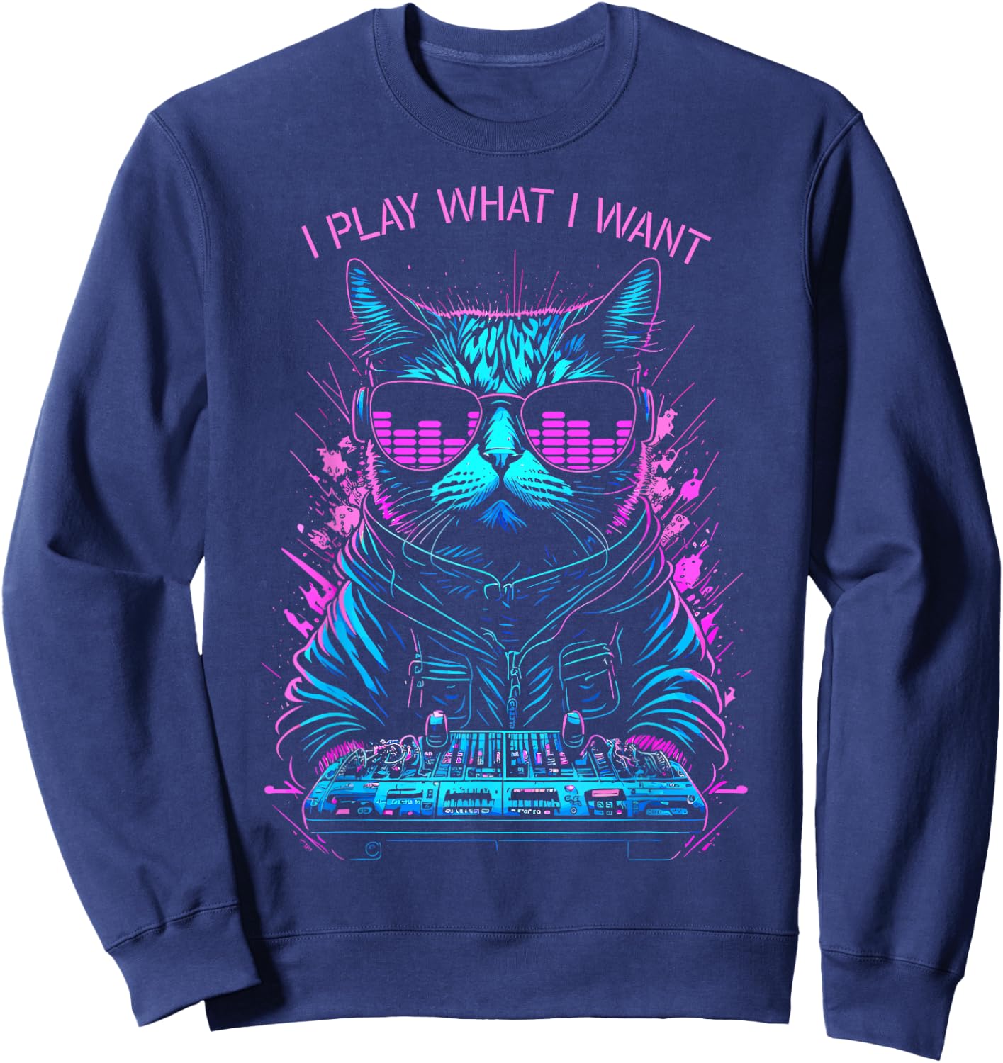 House Cat DJ I Play What I Want Rave EDM Music Equalizer Women Sweatshirt - Sweatshirt | Navy