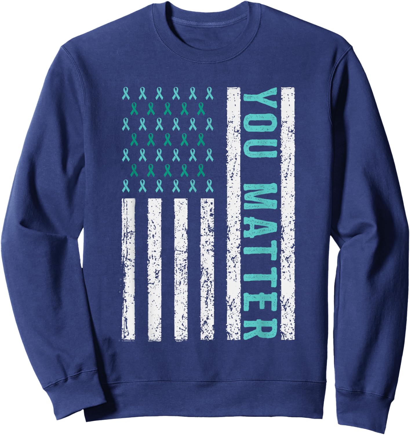 Suicide Awareness You Matter Mental Health Awareness Sweatshirt - Sweatshirt | Navy